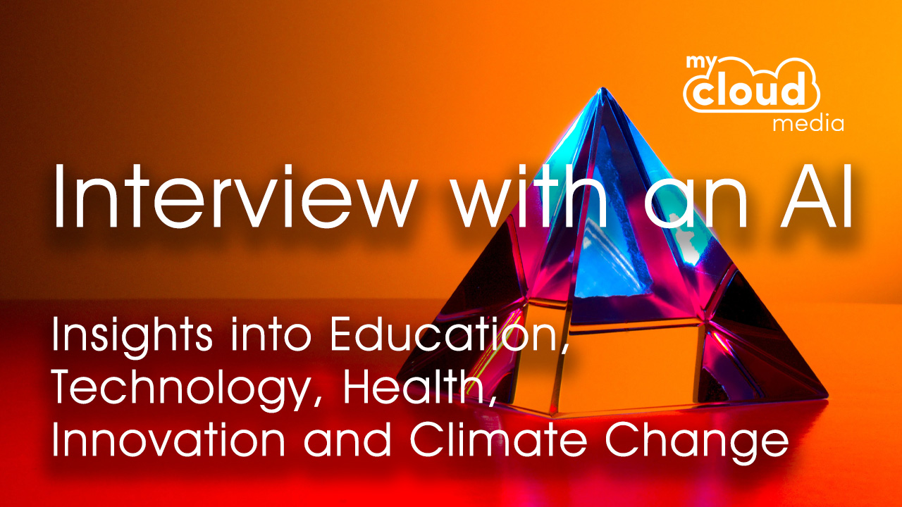 Interview with an AI - Insights into Education, Technology, Health, Innovation and Climate Change