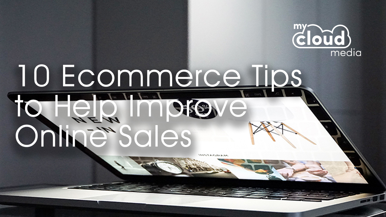 10 Ecommerce Tips to Help Improve Online Sales